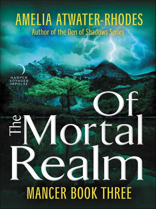 Title details for Of the Mortal Realm by Amelia Atwater-Rhodes - Available